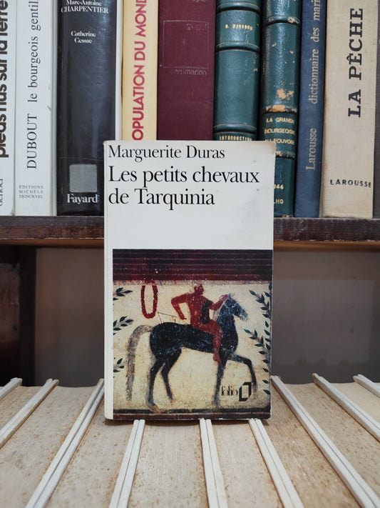 Duras - Les petits chevaux de Tarquinia