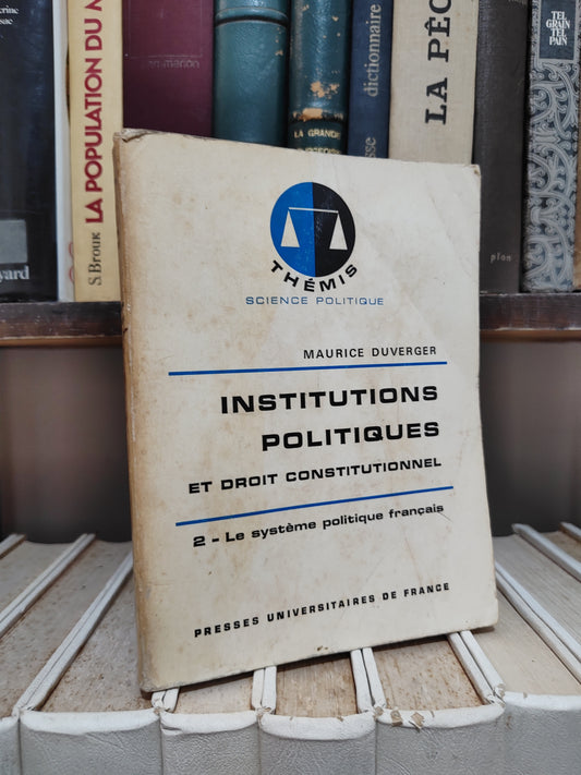 Duverger - Institutions Politiques TOME 2 THEMIS