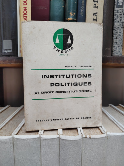 Duverger - Instititions Politiques  THEMIS