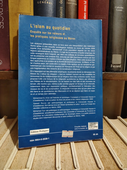 El Ayadi - L'islam au quotidien enquête sur les valeurs et les pratiques religieuses au Maroc