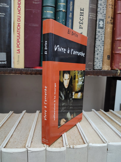 El Driss - Vivre à l'arrache