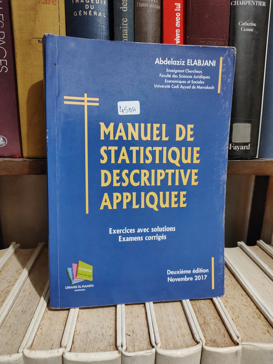 Elabjani - Manuel de statistique descriptive appliquée