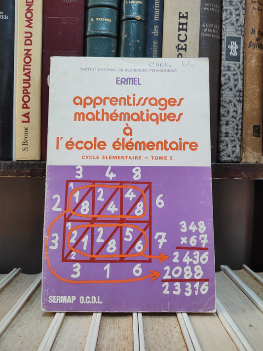 Ermel - Apprentissages mathématique à l'école élémentaire  Cycle élémentaire tome 2