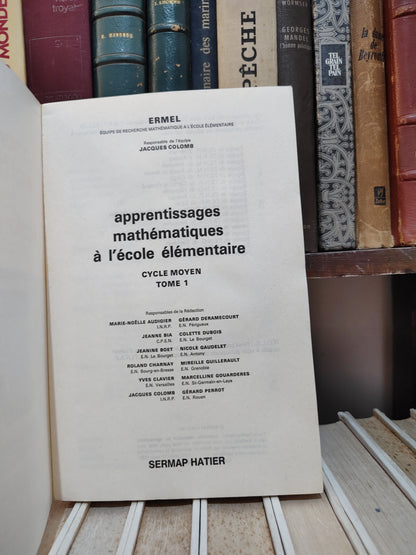 Ermel - Apprentissages mathématique à l'école élémentaire  Cycle moyen tome 1