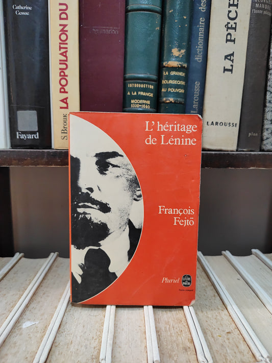 Fejto - L'héritage de Lénine