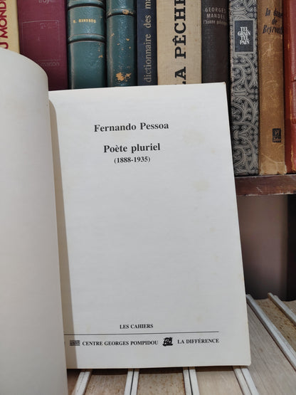 Fernando Pessoa Poète pluriel
