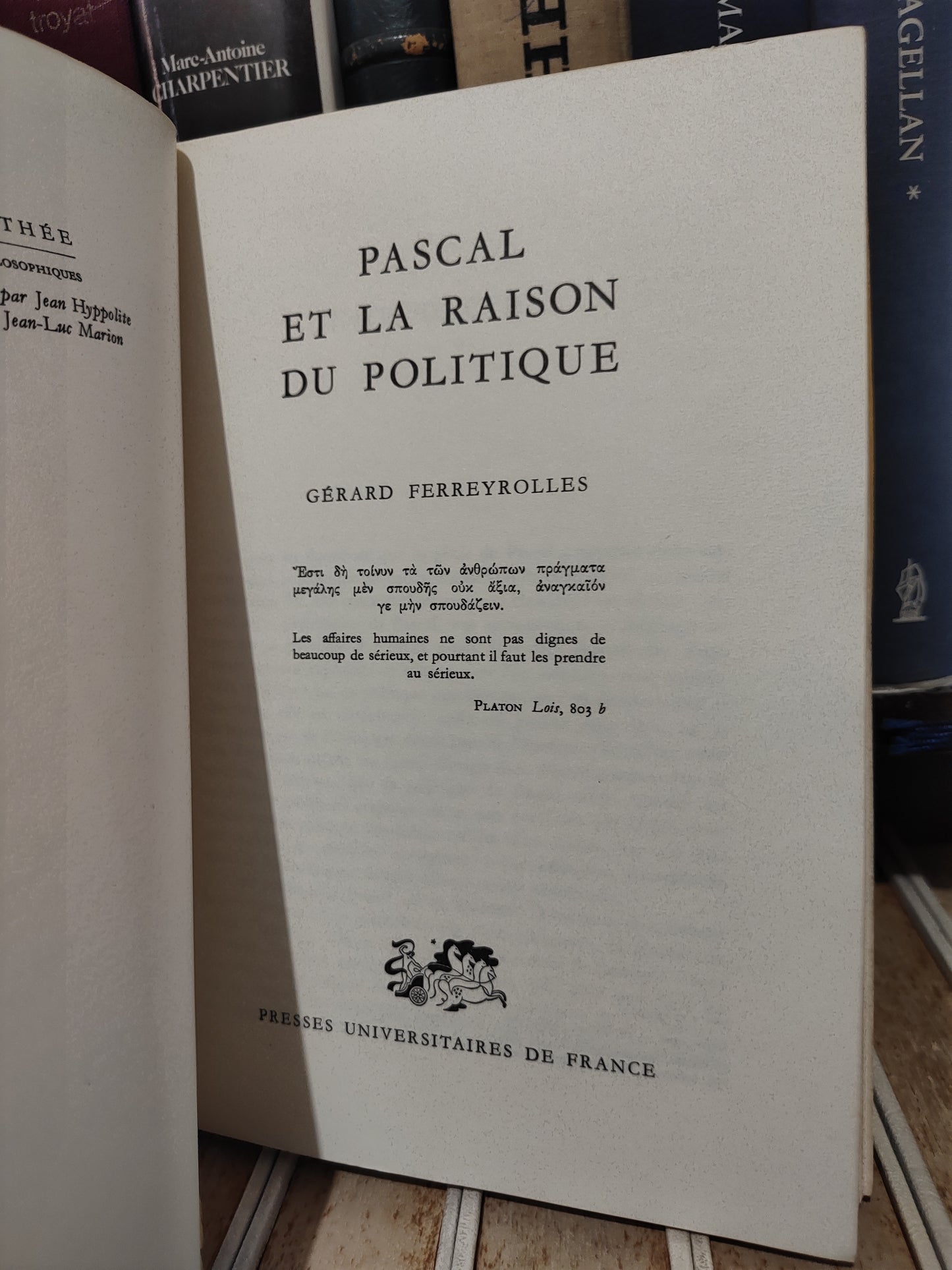 Ferreyrolles - Pascal et la raison du politique