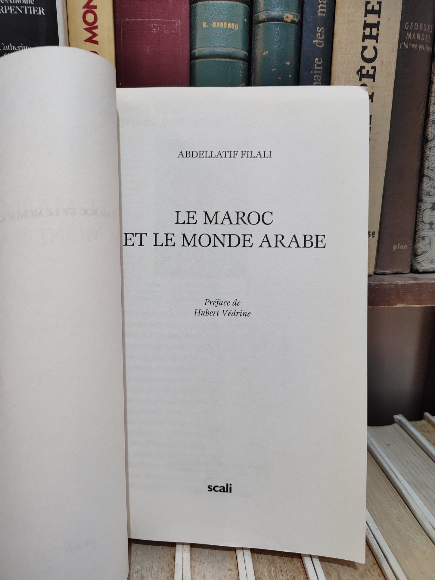 Filali - Le Maroc et le monde Arabe
