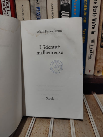 Finkielkraut - L'identité malheureuse (voir photos)