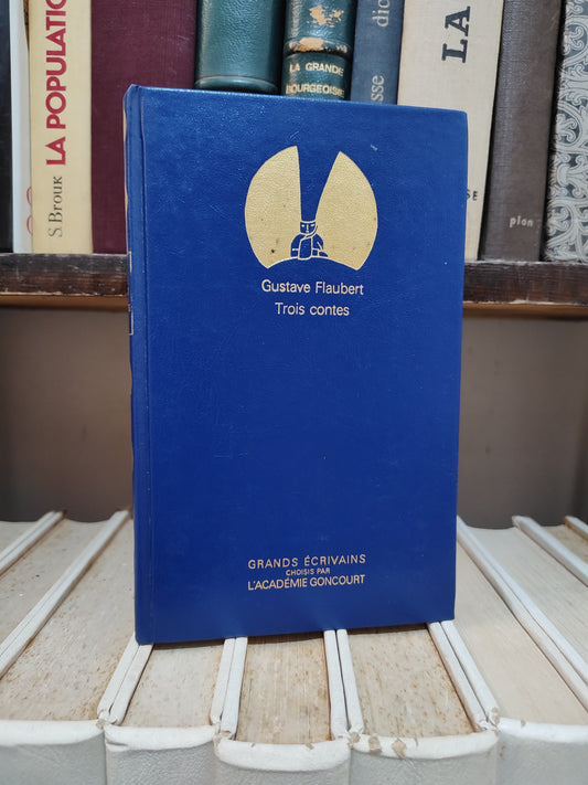 Flaubert - Trois contes
