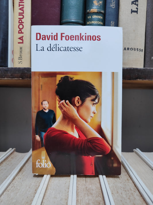 Foenkinos - La délicatesse