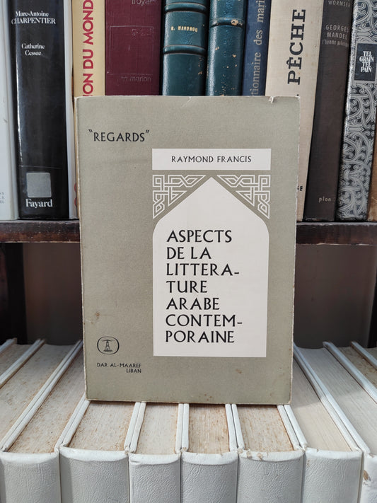 Francis - Aspects de la littérature arabe contemporaine