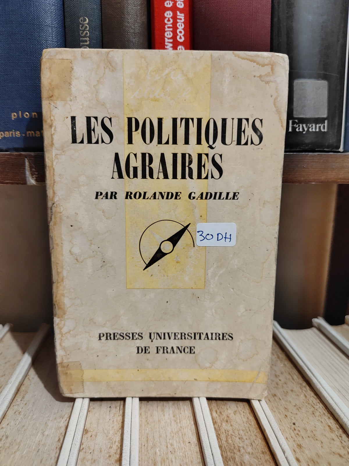 Gadille - Les politiques agraires Que sais je