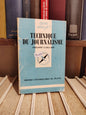 Gaillard - Technique du journalisme Que sais je