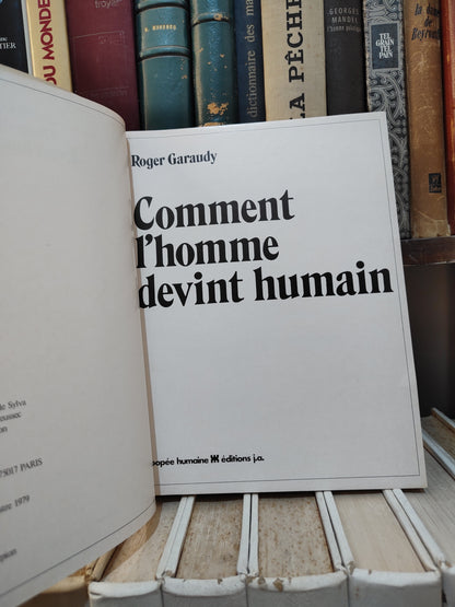 Garaudy - Comment l'homme devint humain
