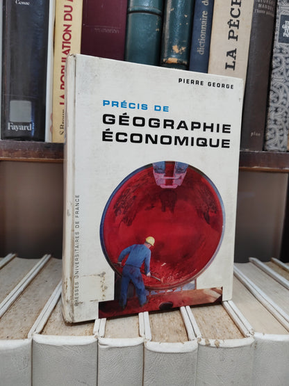 George - Précis de géographie économique