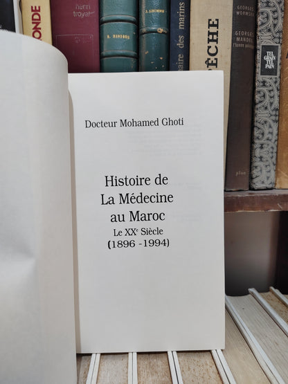 Ghoti - Histoire de la médecine au Maroc ; Le XXe siècle