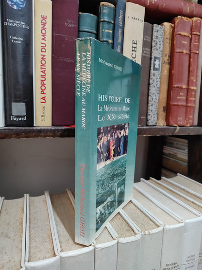 Ghoti - Histoire de la médecine au Maroc ; Le XXe siècle