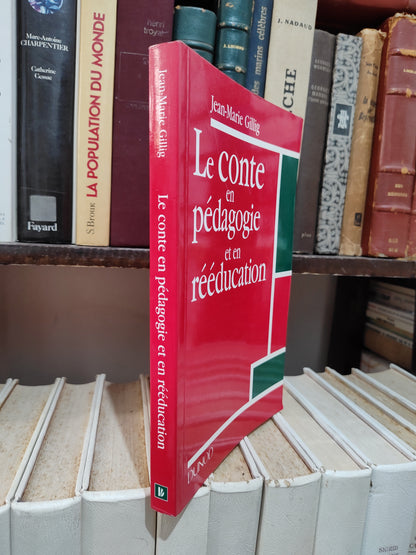 Gillig - Le conte en pédagogie et en rééducation