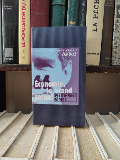 Giraud - Économie, le grand satan