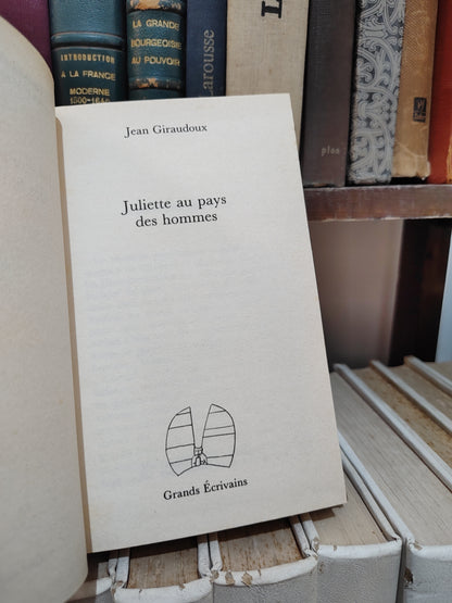 Giraudoux - Juliette au pays des hommes
