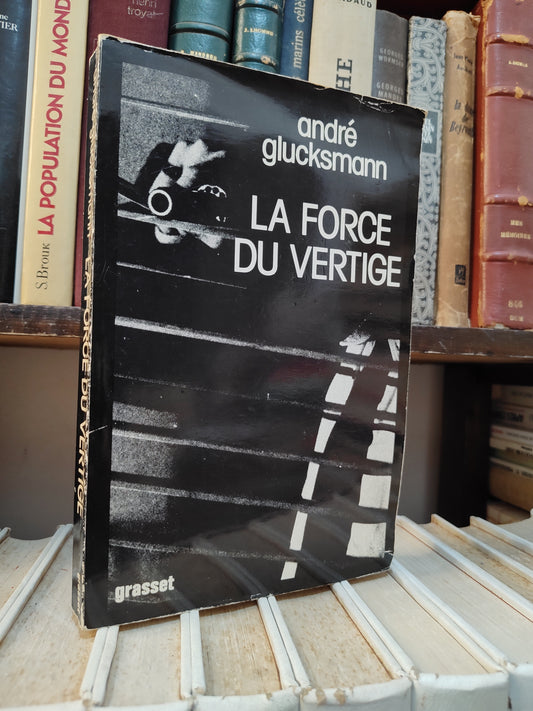 Glucksmann - La force du vertige