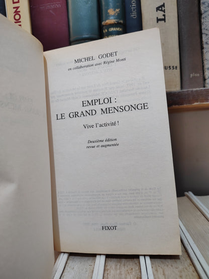 Godet - Emploi : le grand mensonge