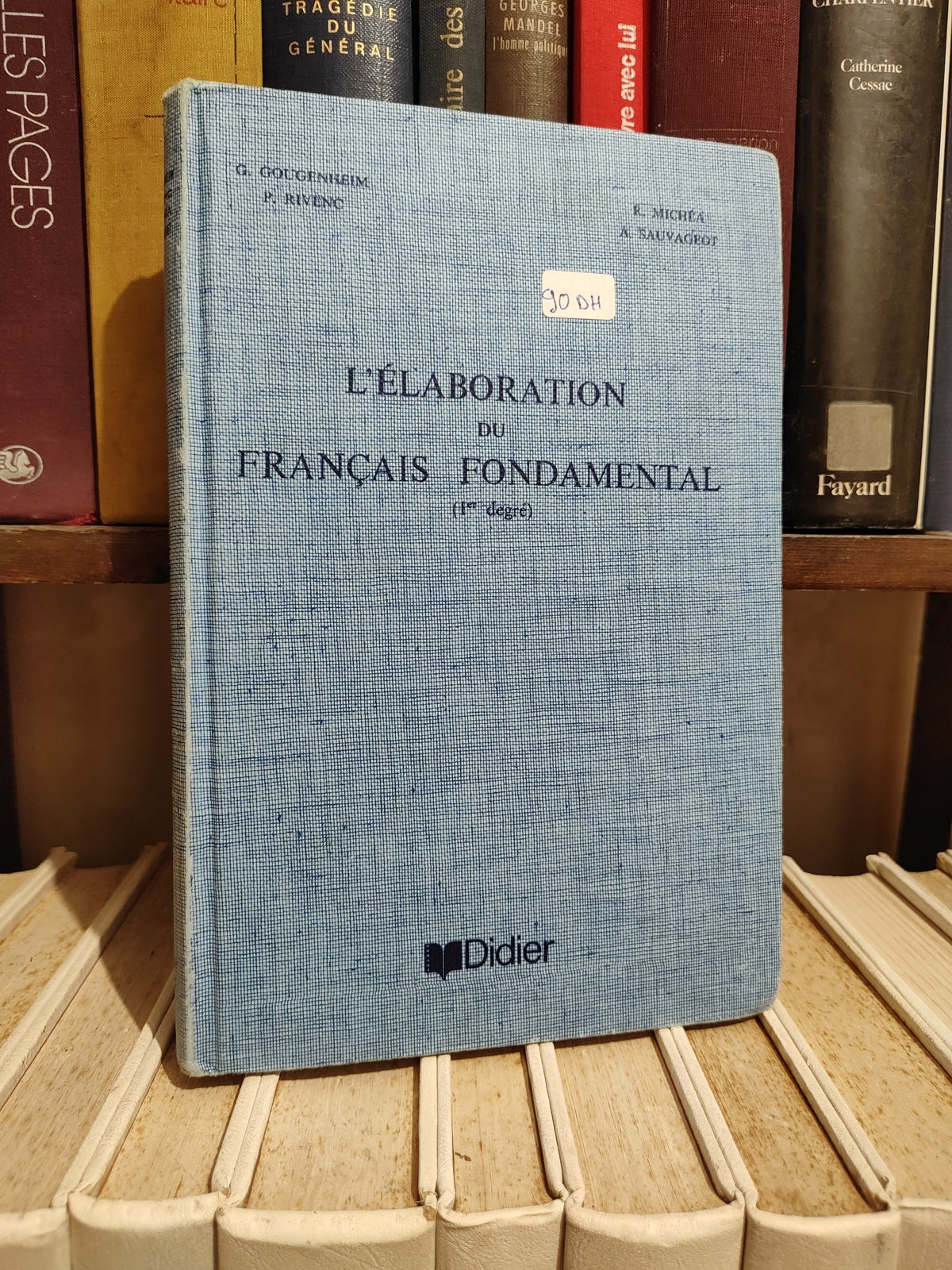 Gougenheim - L'élaboration du français fondamental