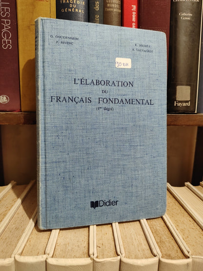 Gougenheim - L'élaboration du français fondamental