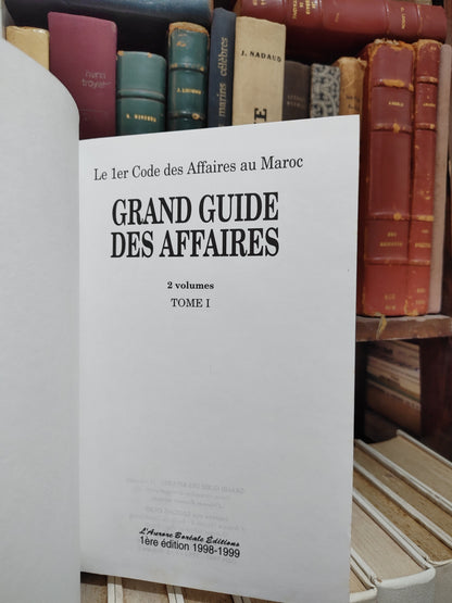 Grand guide des affaires Tome 1