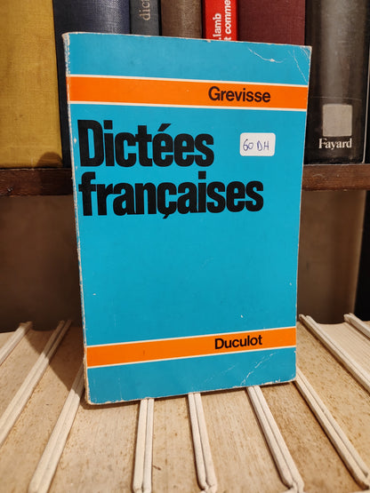 Grevisse - Dictées françaises