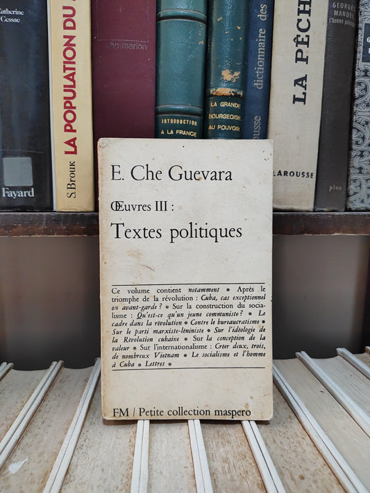 Guevara Oeuvres III : Texte politiques