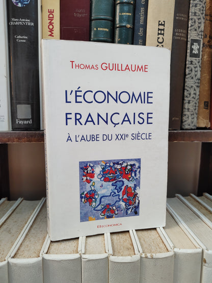 Guillaume - L'économie française à l'aube du XXe siècle