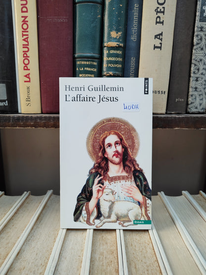 Guillemin - L'affaire Jésus