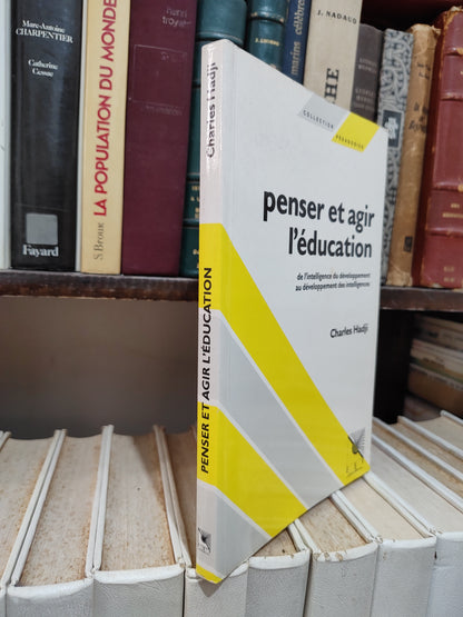 Hadji - Penser et agir l'éducation