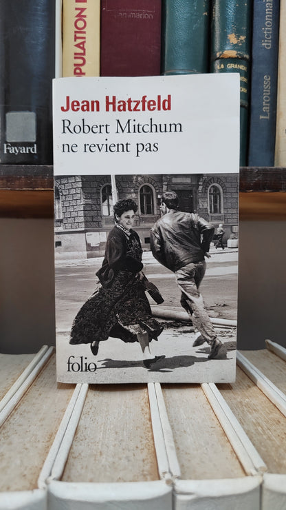Hatzfeld - Robert Mitchum ne revient pas