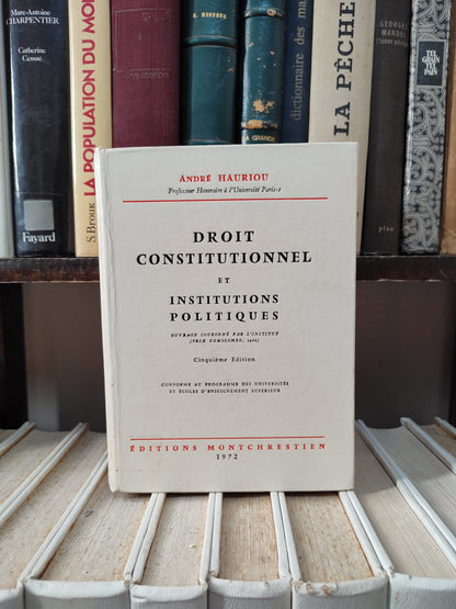 Hauriou - Droit constitutionnel et institutions politiques