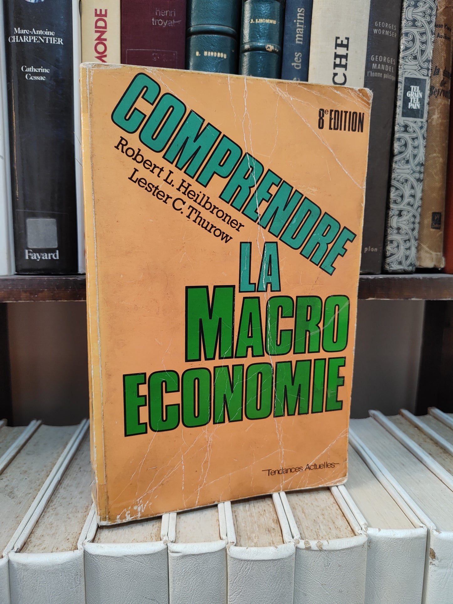 Heilbroner - Comprendre la macro économie