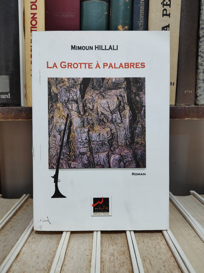 Hillali - La grotte à Palabres