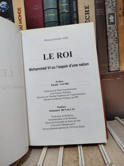 Hormat-Allah - Le Roi Mohammed VI ou l'espoir d'une nation