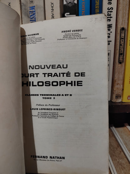 Huisman - Nouveau court traité philosophie classes terminal A et B Tome 2