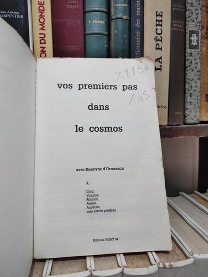 D'Ormesson - Vos premiers pas dans le cosmos