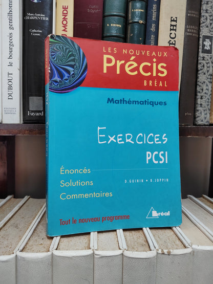 Guinin - Mathématiques exercices PCSI Précis bréal