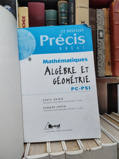 Guinin - Mathématiques Algèbre et géométrie PC PSI Précis bréal