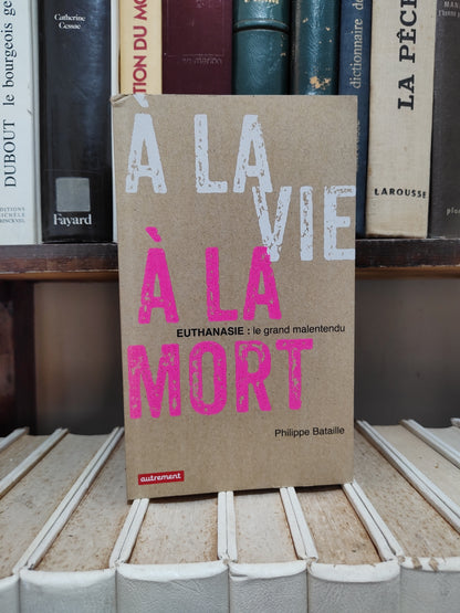 Bataille - A la vie a la mort