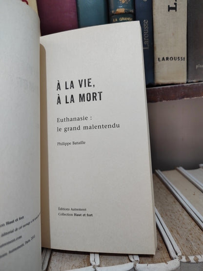 Bataille - A la vie a la mort