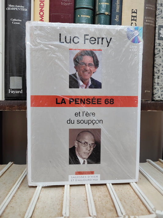 Ferry - La pensée 68 et l'ère du soupçon