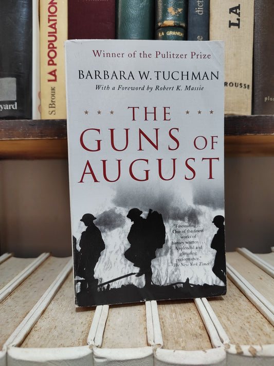Tuchman - The guns of august