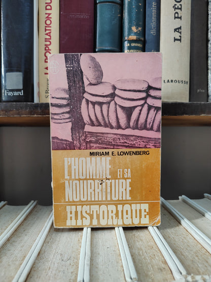 Lowenberg - L'homme et sa nourriture historique