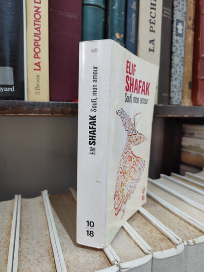 Shafak - Soufi, mon amour